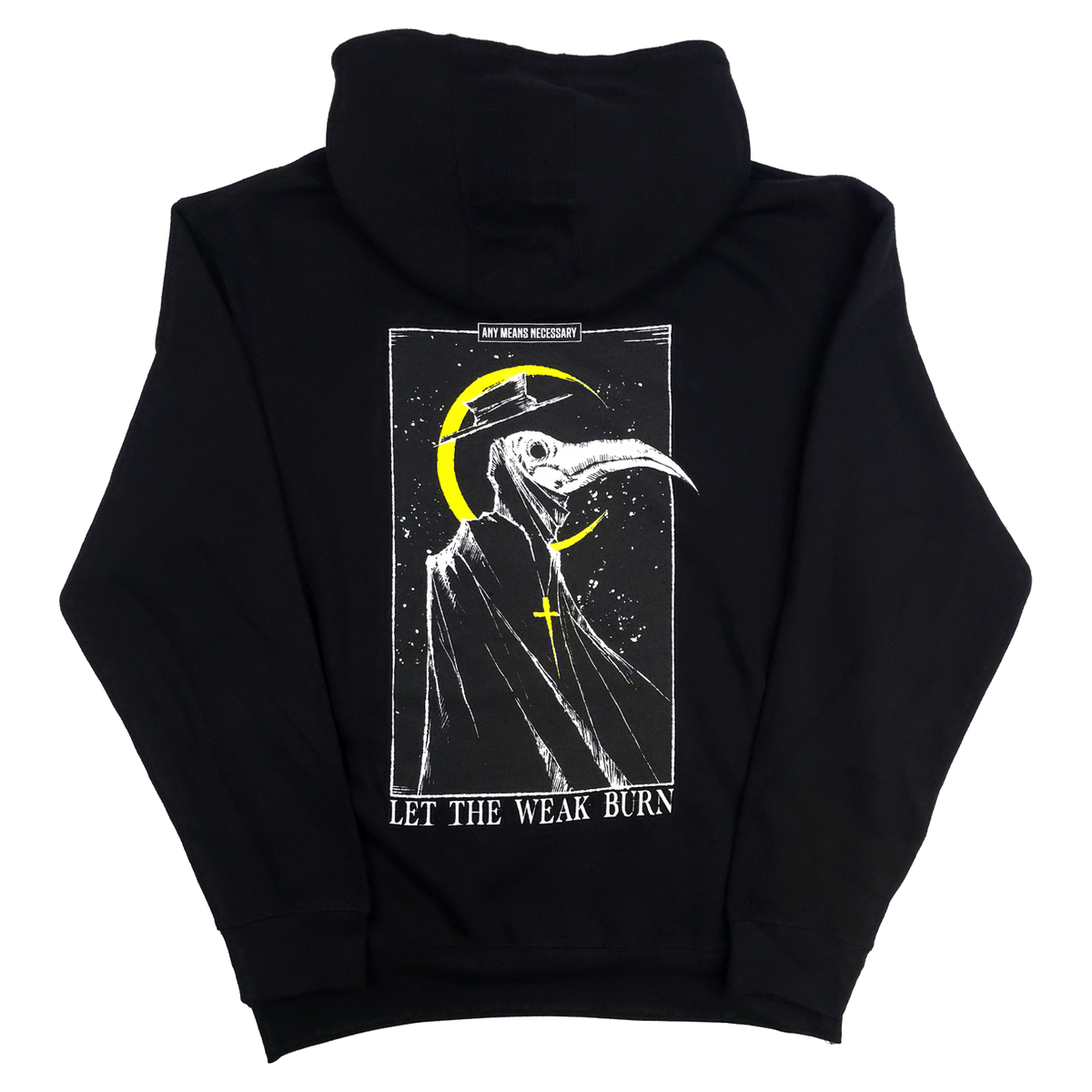 Let The Weak Burn Pullover Hoodie